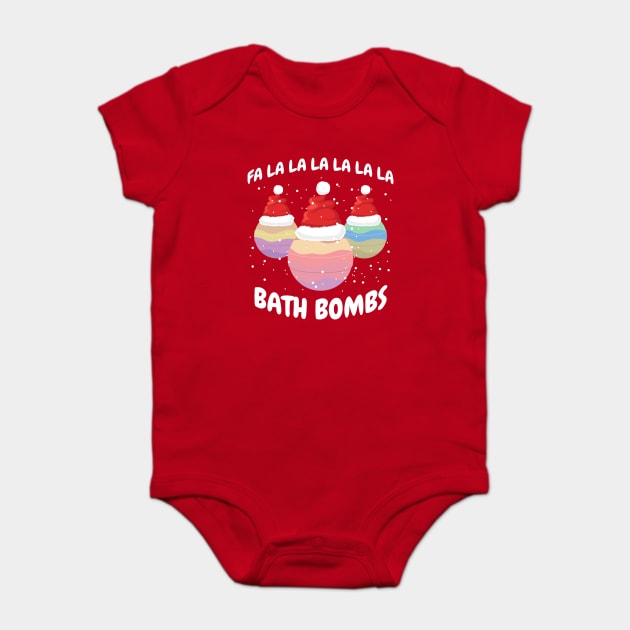 Fa La La La La La La La Bath Bombs Christmas Cheer Baby Bodysuit by creative